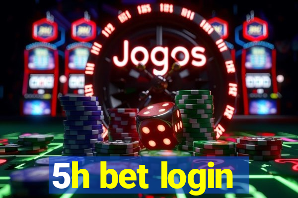 5h bet login